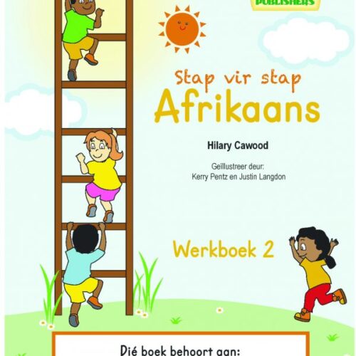 Stap vir stap Afrikaans Werkboek 2 (Additional language)
