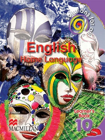 Solutions For All English Home Language Grade 10 Learner's Book